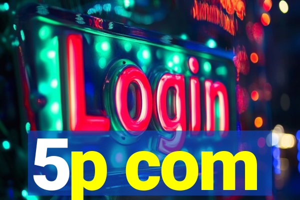 5p com