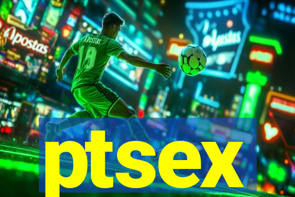 ptsex