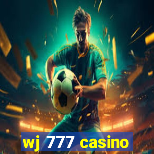wj 777 casino