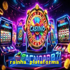 rainha plataforma de jogos