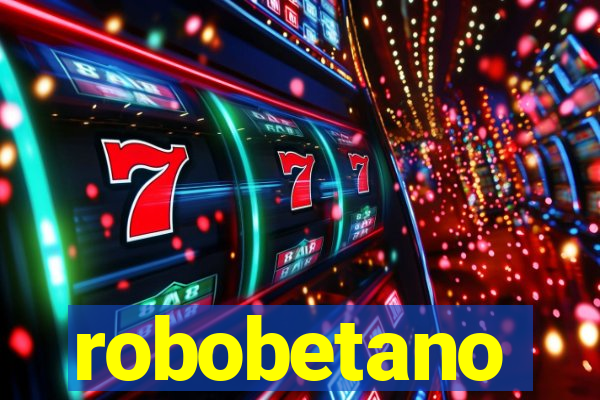 robobetano
