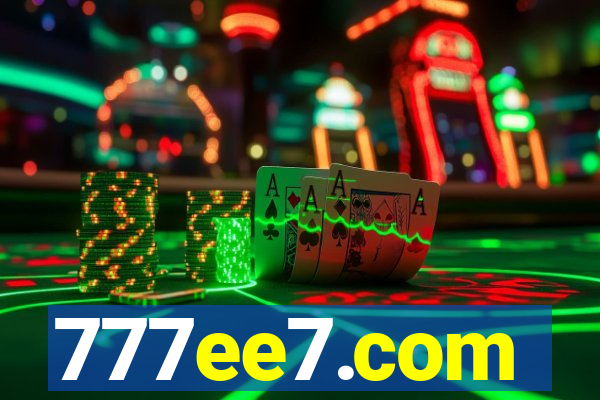 777ee7.com