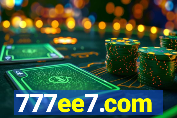 777ee7.com