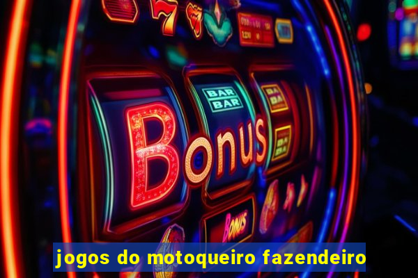 jogos do motoqueiro fazendeiro