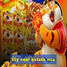 lily real estate nua