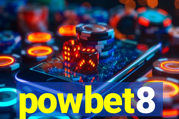 powbet8