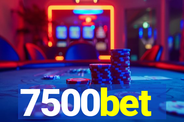 7500bet