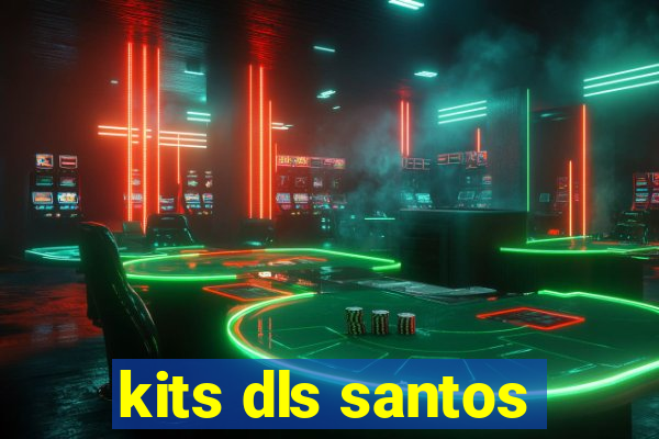 kits dls santos