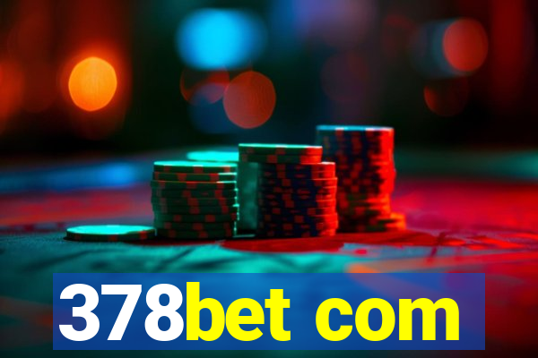 378bet com