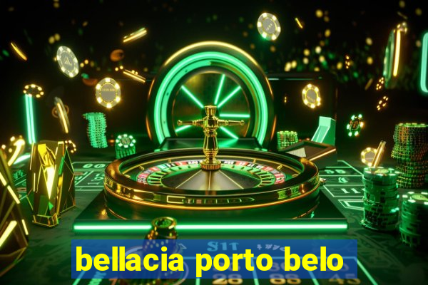 bellacia porto belo