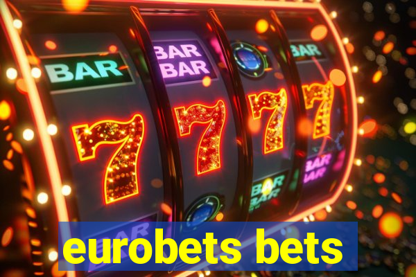 eurobets bets