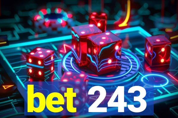 bet 243