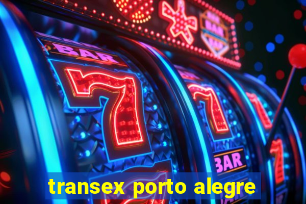 transex porto alegre