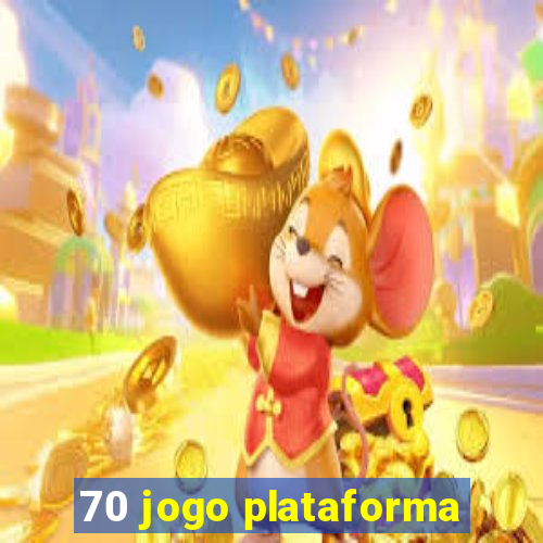 70 jogo plataforma