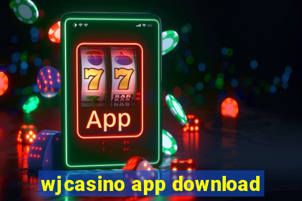 wjcasino app download