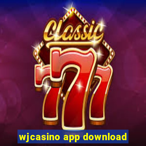 wjcasino app download