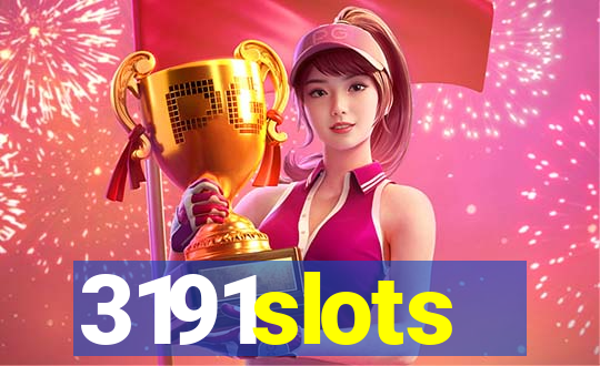 3191slots