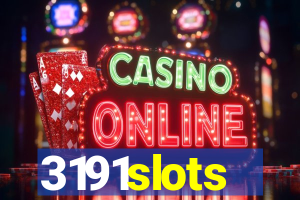 3191slots