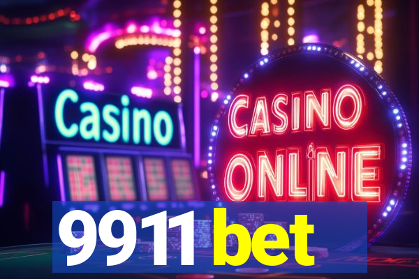 9911 bet