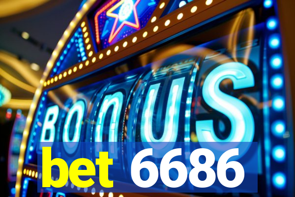 bet 6686