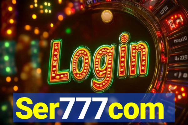 Ser777com