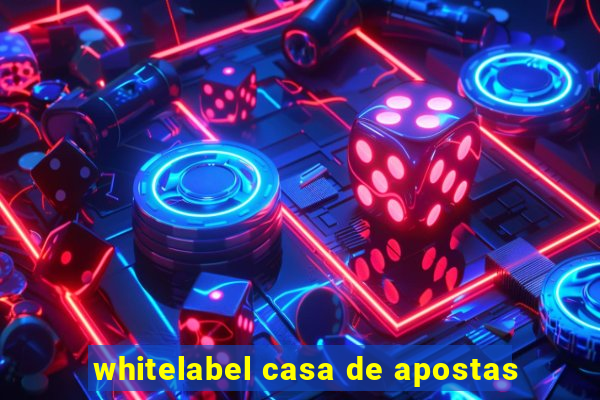 whitelabel casa de apostas