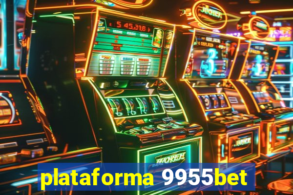 plataforma 9955bet