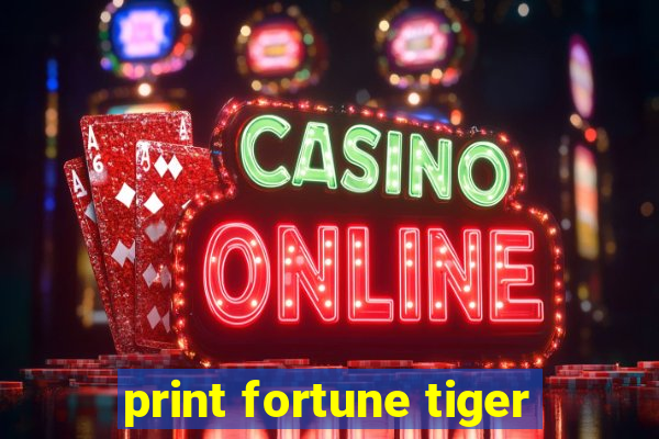 print fortune tiger