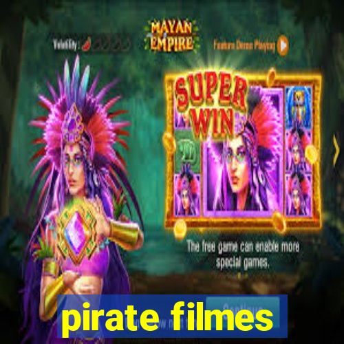 pirate filmes