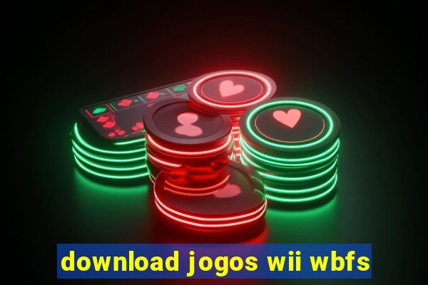 download jogos wii wbfs