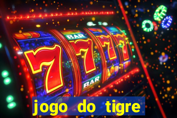 jogo do tigre deposito minimo 1 real