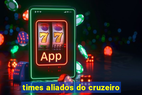 times aliados do cruzeiro