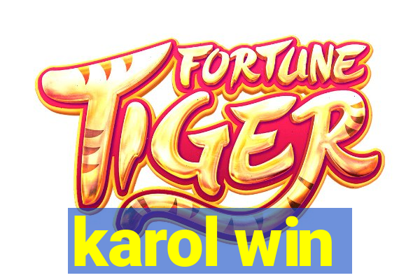 karol win