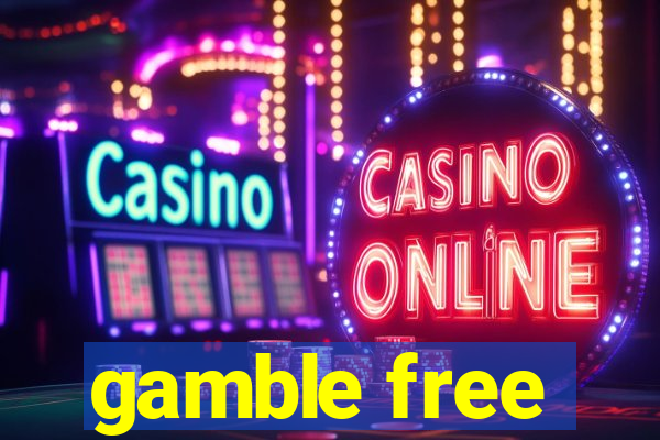 gamble free