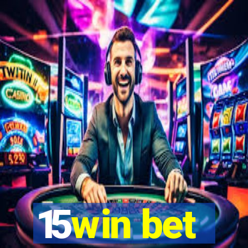 15win bet