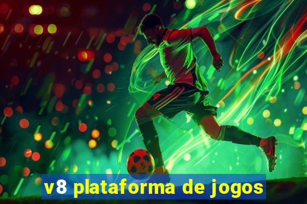 v8 plataforma de jogos