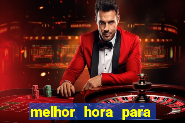 melhor hora para jogar fortune touro