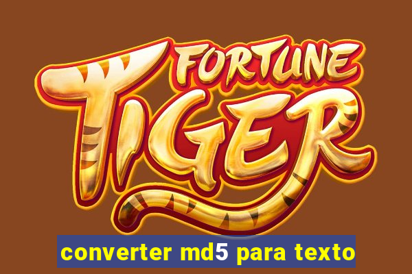 converter md5 para texto