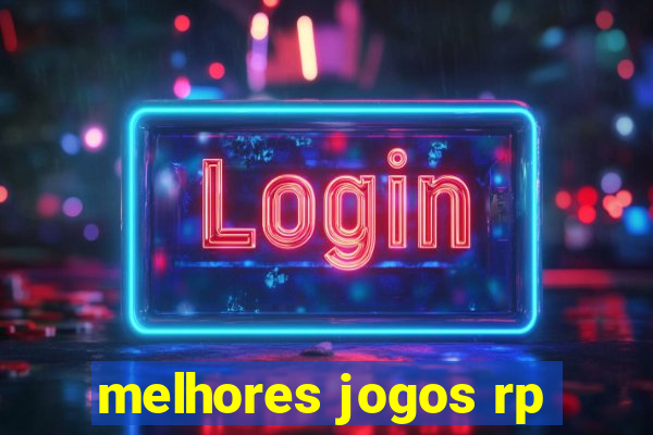 melhores jogos rp