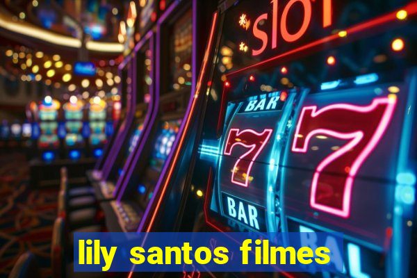 lily santos filmes