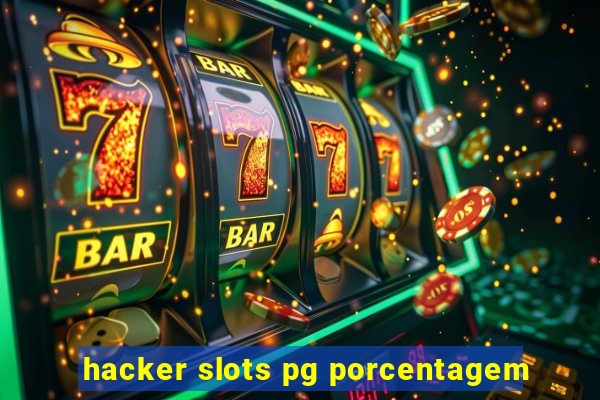 hacker slots pg porcentagem