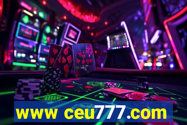 www ceu777.com