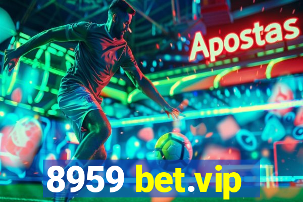 8959 bet.vip