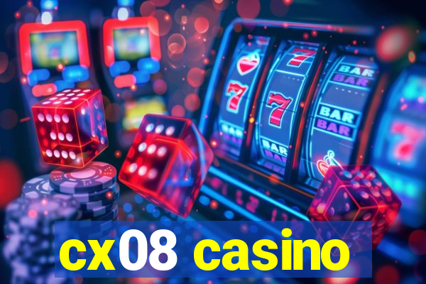 cx08 casino