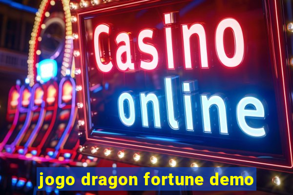 jogo dragon fortune demo