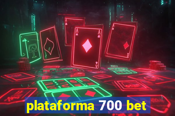 plataforma 700 bet