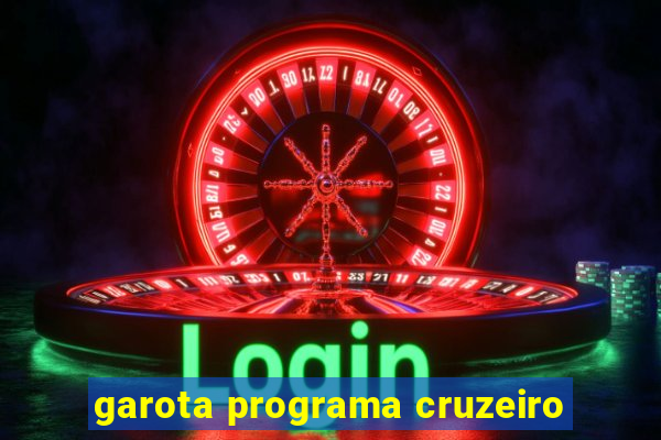 garota programa cruzeiro