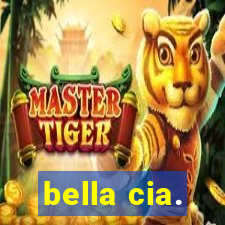 bella cia.