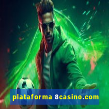 plataforma 8casino.com