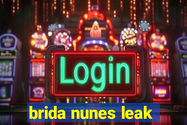 brida nunes leak